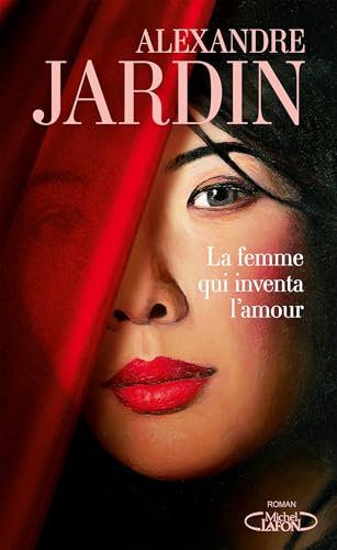 La Femme qui inventa l'amour (French Edition)