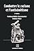 Combattre le racisme et l'antisémitisme 2ed (A savoir) by Ferdinand Mélin-Soucramanien