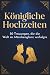 Königliche Hochzeiten by Marie Schmidt