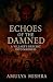 Echoes of the Damned: A Vil...