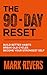 The 90-Day Reset: Build Bet...
