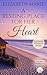 A Resting Place For Her Heart by Elizabeth Marie