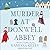 Murder at Donwell Abbey: An Emma Knightley Mystery, Book 2