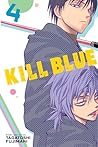 Kill Blue, Vol. 4 by Tadatoshi Fujimaki