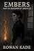 Embers Part III: Shadows of...