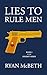 Lies to Rule Men: Book Two of the Deseret Series