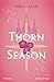 Thorn Season (Thorn Season,...