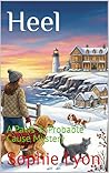 Heel: A Paws & Pr...