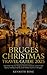 BRUGES CHRISMAS TRAVEL GUID...