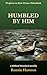 Humbled by Him by Ronnie Harmon