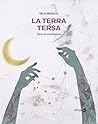 La terra tersa: d...