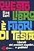 Questo libro è fuori di tes...