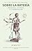 Sobre la batería: Psicología y filosofía de la improvisación (Spanish Edition)