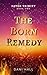 The Born Remedy (Fated Trin...