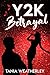 Y2K Betrayal (Y2K Love #3)