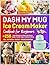 DASH My Mug Ice Cream Maker Cookbook for Beginners by William Rengel DASH My Mug Ice Cream Maker Cookbook for Beginners by William Rengel