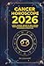 CANCER HOROSCOPE 2026: Love...