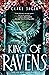 King of Ravens (Upon a Brok...
