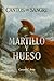 CANTOS DE SANGRE: MARTILLO ...