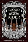 Blood and the Dragon Rider (Volynian Tales Book 3)