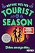 Tourist Season (The Seasons of Carnage Trilogy #1)