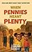 When Pennies Meant Plenty by Shawna Brim