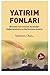 Yatırım Fonları Bireysel Yatırımcılar Açısından Değerlendirme ve Performans Analizi
