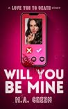 Will You Be Mine: A Love You to Death Horror Story