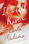 It's All River: A...