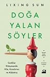 Doğa Yalan Söyler...