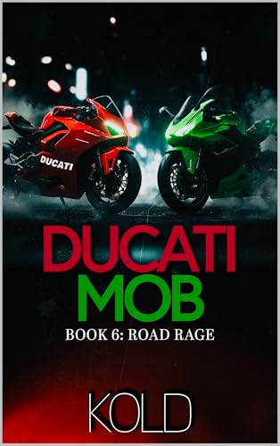 Ducati Mob 6: Road Rage (Kindle Edition)