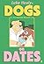 Dogs on Dates