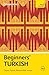 Beginners' Turkish: Learn f...