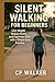 Silent Walking for Beginner...
