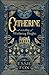 Catherine: A retelling of W...