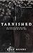 Tarnished by Ryan Mundy