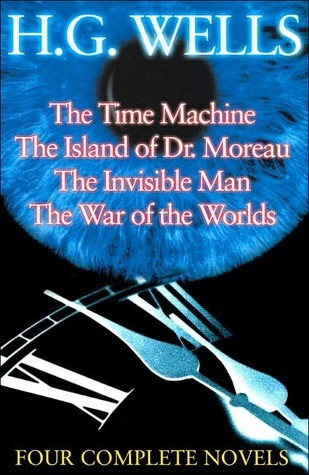 The Time Machine / The Island of Dr. Moreau / The Invisible Man / The War of the Worlds