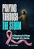 PRAYING THROUGH THE STORM by Janet Fisher