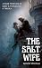 The Salt Wife: A Dark Folk Tale of Grief and Vengeance and the Sea (Devoted Monsters Book 2)