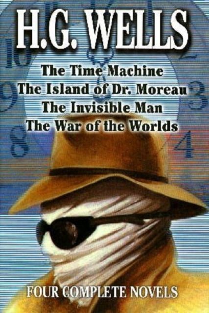 The Time Machine / The Island of Dr. Moreau / The Invisible Man / The War of the Worlds