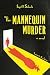 The Mannequin Murder: A Novel