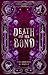 Death and Her Bond (The Pla...
