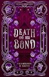 Death and Her Bond (The Plague Knight #1)