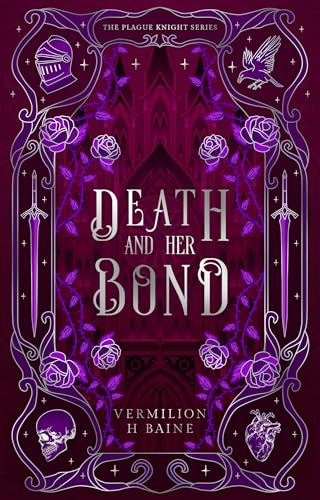 Death and Her Bond (The Plague Knight Series Book 1)