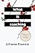 What is coaching