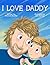 I Love Daddy: Why Every Boy...