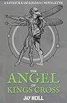 The Angel Of Kings Cross (The LineFolk Of London, Prequel)