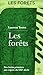 Les forêts: Des forêts prim...