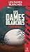 Les Dames blanches