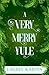 A Very Merry Yule